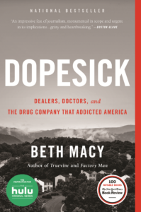 Cover art of the book Dopesick - Dealers, Doctors, and The Drug Company that Addicted America by Beth Macy